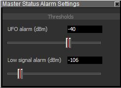 Master Status Alarm Settings These settings apply to the Master Status Display. UFO alarm (dbm) Low signal alarm (dbm) Threshold of UFO alarm detection.