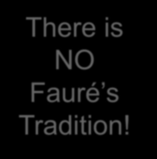 TRADITION There is NO