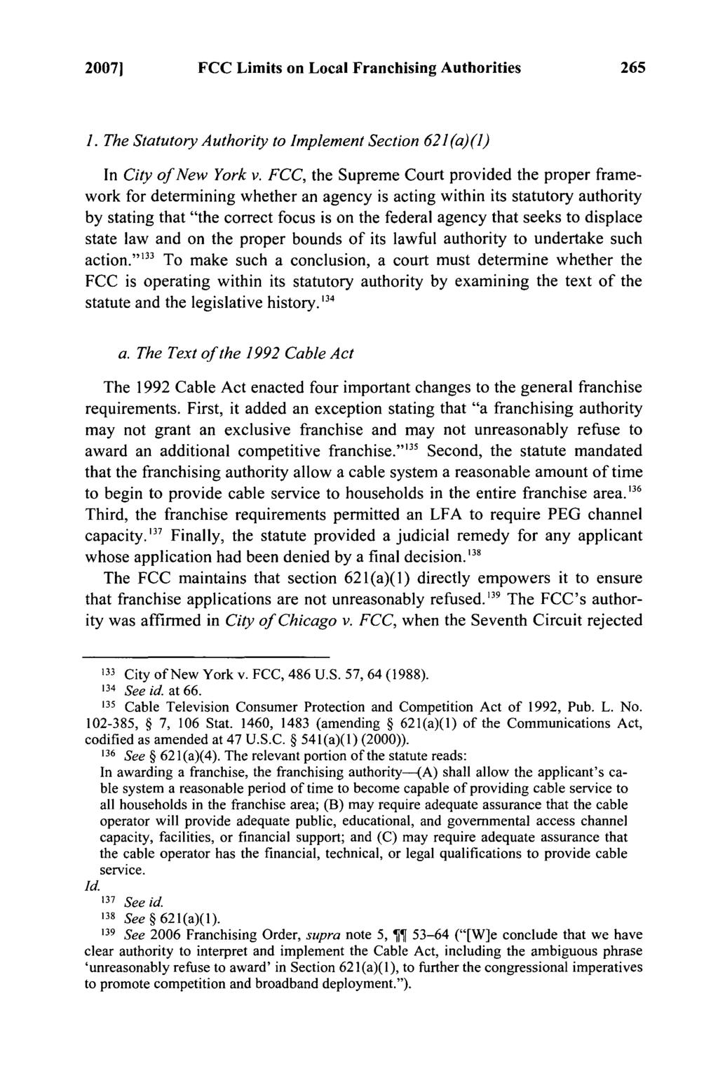 20071 FCC Limits on Local Franchising Authorities 1. The Statutory Authority to Implement Section 621(a)(1) In City of New York v.