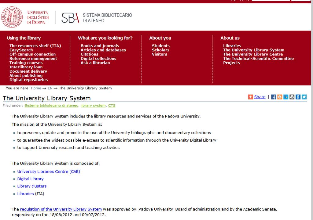 All Padua University libraries belong to the University Library System (Sistema