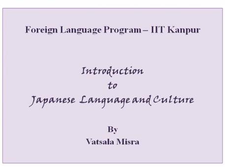 Introduction to Japanese Language and Culture Prof.