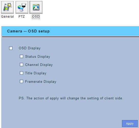 OSD Setup - OSD Display: Check the check box to display the following messages on the video of each channel.