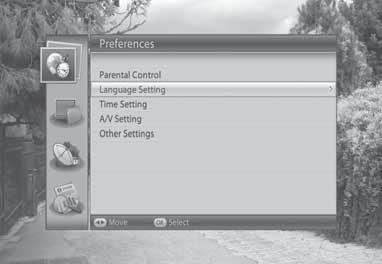 7. Preferences 7.2 Language Setting Language Setting enables you to set the basic language and subtitle options such as menu language, subtitle display and subtitle font. 1. Press the MENU button. 2.