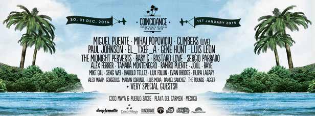 Coincidance Music Festival is a very special event held every New Year s Eve in the paradisiacal