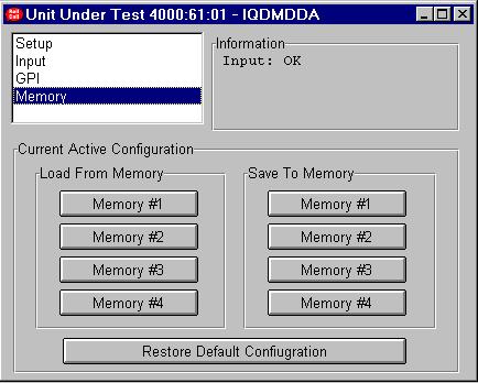 MEMORY MENU This menu controls the configuration memories that can be used to store and retrieve up to 4 preset configurations for the module.