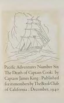 $ 35 LIMITED EDITION of 650 copies, the sixth in a series of Pacific Adventures, a series of narratives of early exploration of the Pacific Area, published bi-monthly during 1940 for members of the