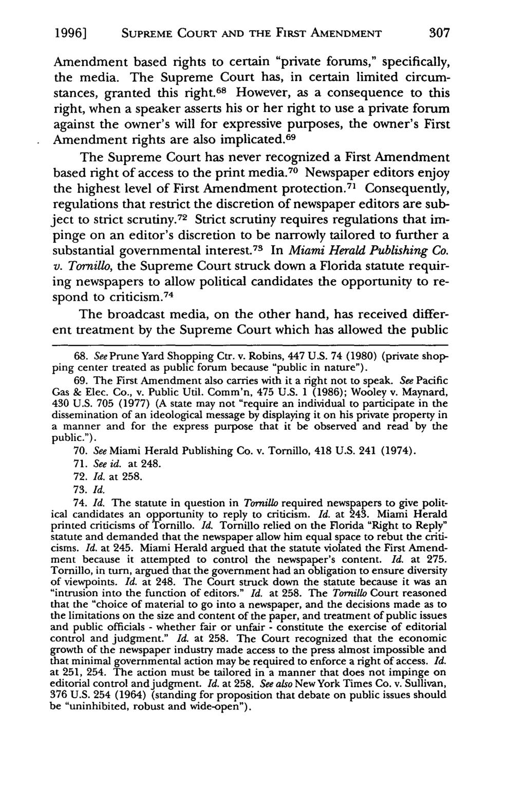 1996] Sands: SUPREME The Supreme COURT Court Turns AND Its THE Back on FIRST the First AMENDMENT Amendment, the 1992 Amendment based rights to certain "private forums," specifically, the media.