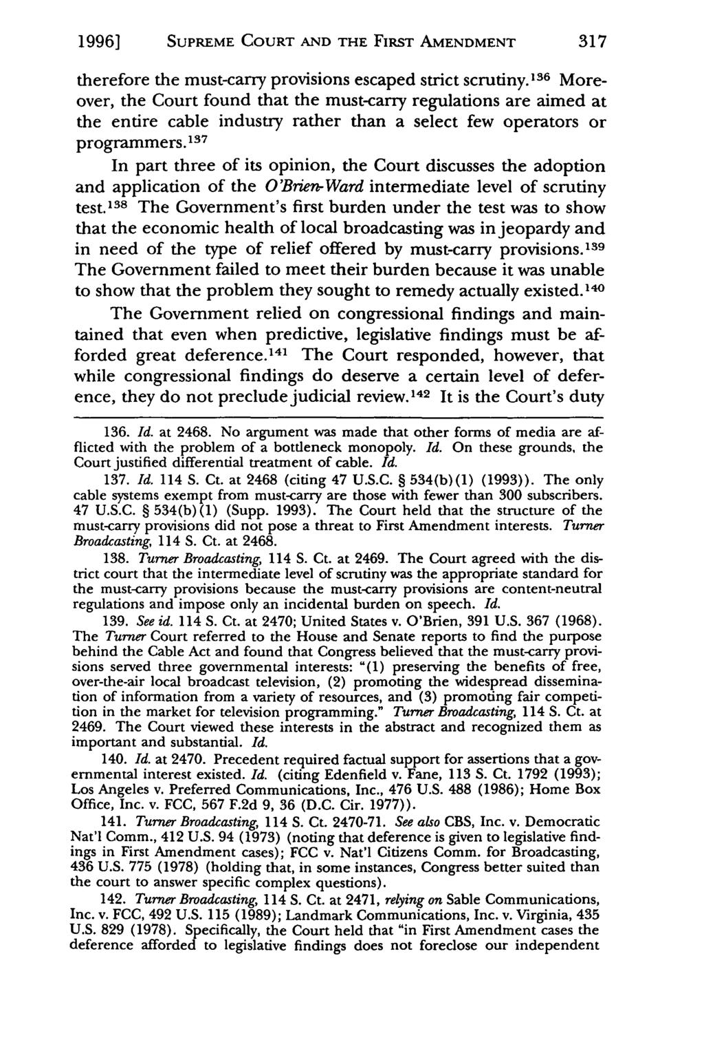 1996] Sands: SUPREME The Supreme COURT Court Turns AND Its THE Back on FIRST the First AMENDMENT Amendment, the 1992 317 therefore the must-carry provisions escaped strict scrutiny.