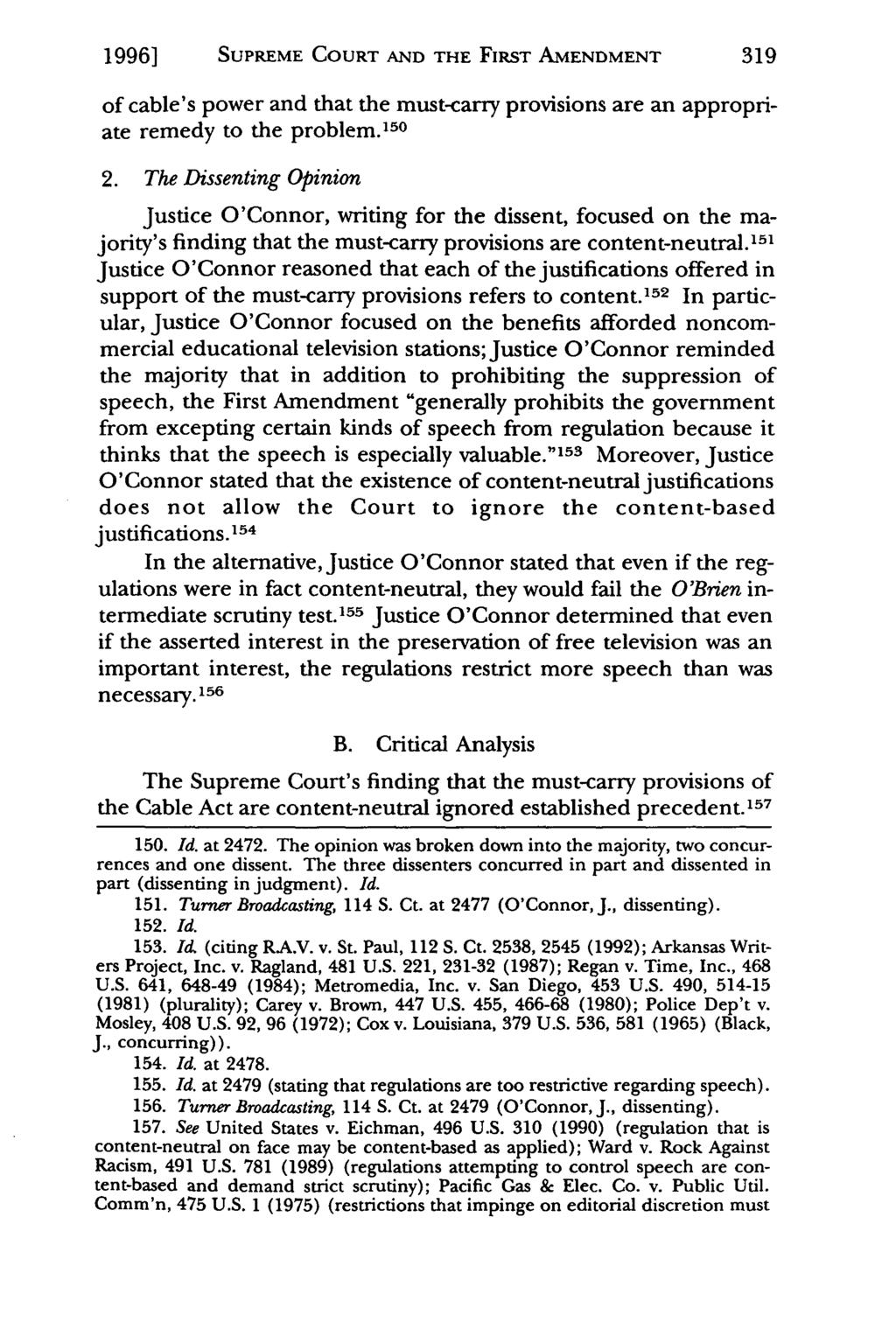 1996] Sands: SUPREME The Supreme COURT Court Turns AND Its Back THE on FIRST the First AMENDMENT Amendment, the 1992 of cable's power and that the must-carry provisions are an appropriate remedy to