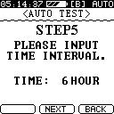 If you wish the Auto Test program to perform its test sequence in programmed time intervals, press F2 to setup the 24 HR Measurement routine. The Auto Test screen for STEP 5 appears.