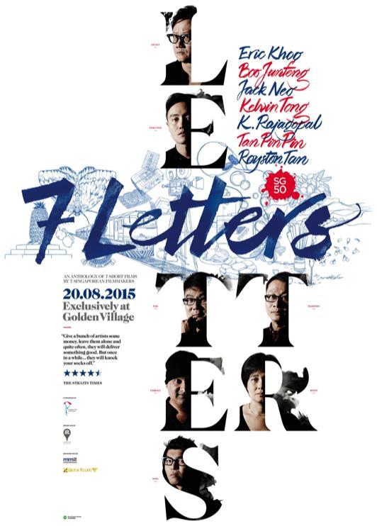 The Group is proud to be the exclusive worldwide distributor for 7 Letters, an anthology of seven short films directed by Singapore s seven most