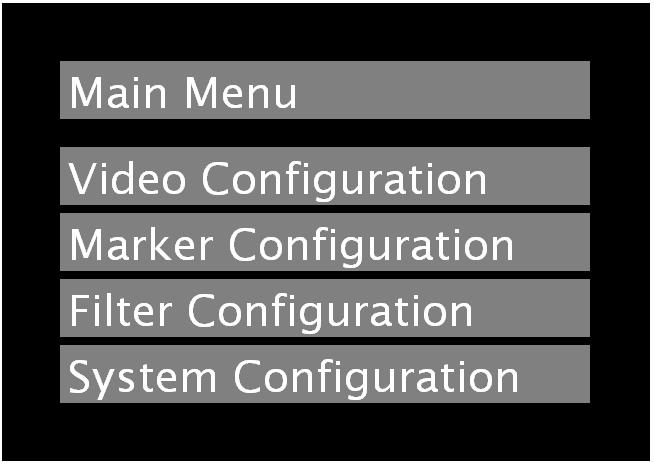 On-Screen Menu STRUCTURE OVERVIEW Video Configuration Marker Configuration Color Temperature D93, D65, D55, User RGB Bias and Gain R, G, B Bias (0-100) / R, G, B Gain (0-100) Check Field Off, Mono,