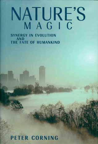 9 Corning, Peter. NATURE S MAGIC. Synergy in Evolution and the Fate of Humankind. First Edition; pp.