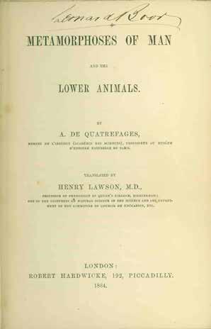 13 de Quatrefages, A. METAMORPHOSES OF MAN and the Lower Animals. Translated by Henry Lawson. Cr. 8vo, First Edition; pp.