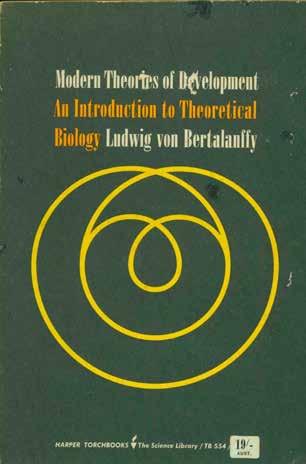 5 Bertalanffy, Ludwig von. MODERN THEORIES OF DEVELOPMENT. An Introduction to Theoretical Biology. Translated and adapted by J. H. Woodiger. New Edition; pp. xvi, 204, [4](adv.