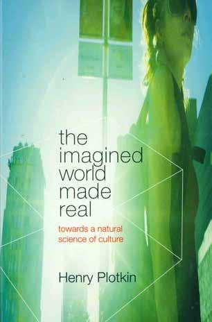 60 Plotkin, Henry. THE IMAGINED WORLD MADE REAL. Towards a Natural Science of Culture. First U.S. Edition; pp.