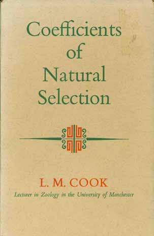 8 Cook, L. M. COEFFICIENTS OF NATURAL SELECTION. First Edition; pp.