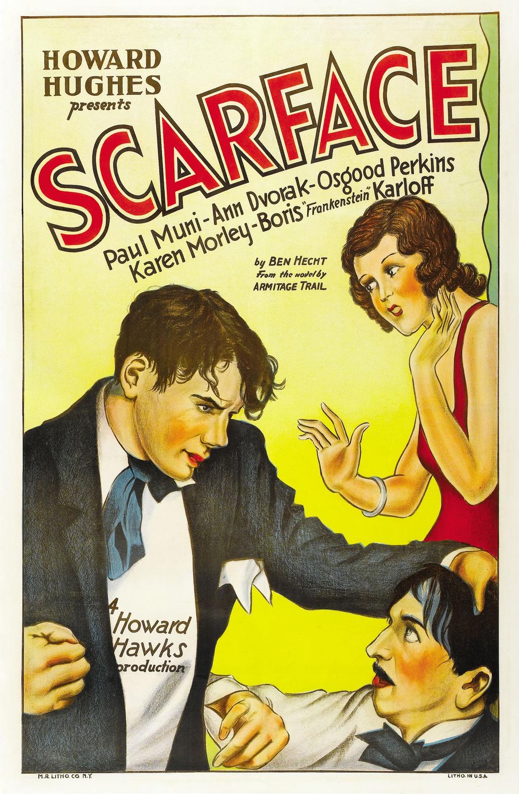 Scarface: The Shame of the Nation (1932) The film was based on the 1930 novel Scarface.