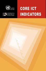 Core list: type of indicators Indicator category Basic core Extended core Total ICT infrastructure and access 10 2 12 ICT