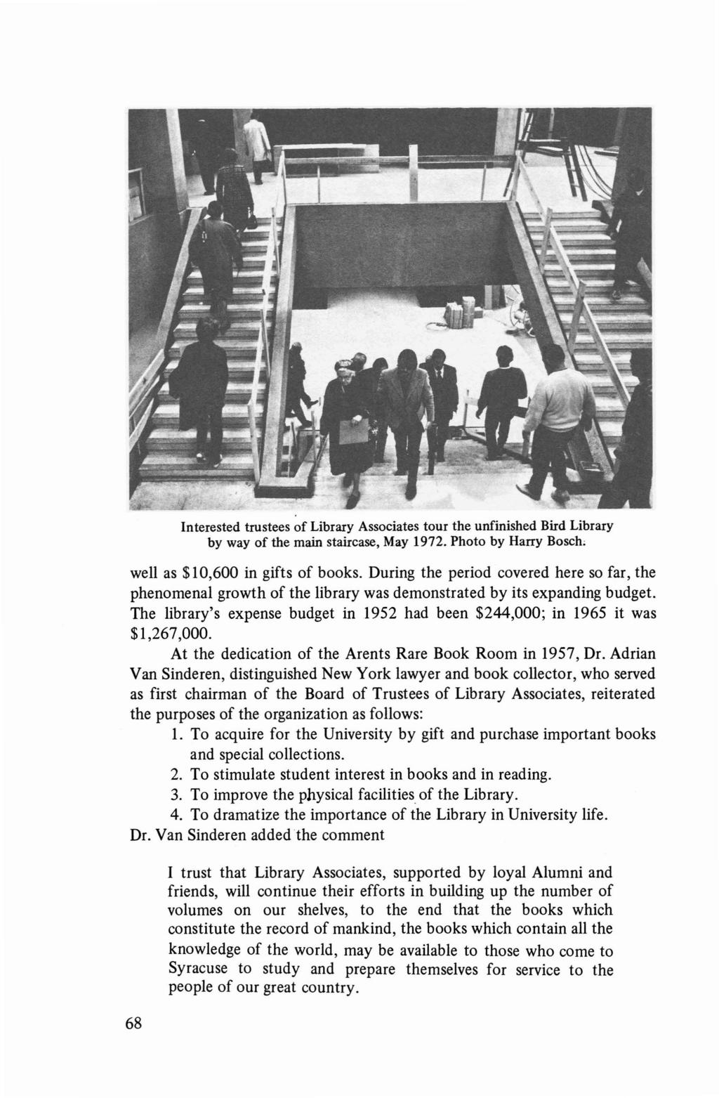 Interested trustees of Library Associates tour the unfinished Bird Library by way of the main staircase, May 1972. Photo by Harry Bosch; well as $10,600 in gifts of books.