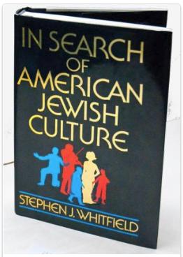 In Search of American Jewish Culture (Brandeis Series in American Jewish History, Culture & Life) Whitfield, Stephen J.