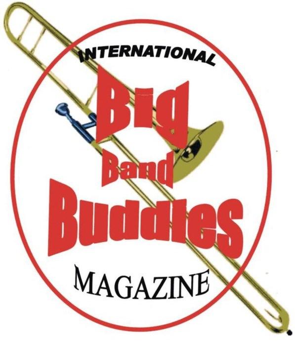 Dear Big Band Buddy member, Since my last 'On Line' published magazine it has been regrettable that I have been unable to continue with this publication, (this now the twentieth year since we first