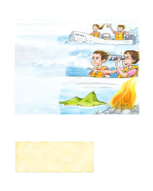 1 Read the film script and complete the tasks. Scene 1: At the harbour Two children are walking to a boat. They see a sailor (1). Sailor (1): Morning, children. Are you going sailing?