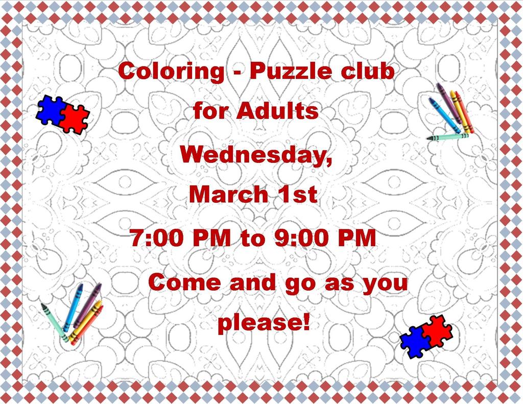 We will have coloring pages, markers, gel pens, colored pencils, crayons, a variety of puzzles, and word