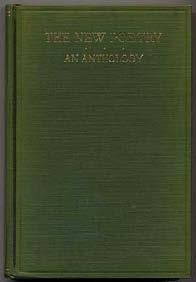 #340640... $125 MONROE, Harriet and Alice Corbin Henderson, editors. The New Poetry: An Anthology. New York: Macmillan 1917. First edition.