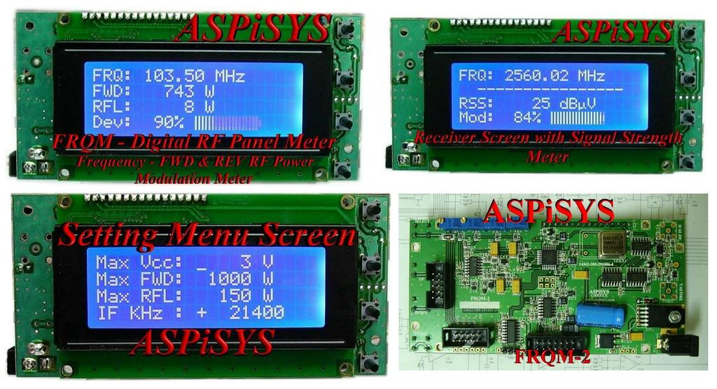 FRQM-2 Frequency Counter and RF Multimeter ASPiSYS FRQM-2 Frequency Counter This is a high-quality board that acts as a frequency counter, a forward/reflected power meter, a field-strength meter, a