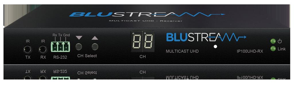 M U L T I C A S T HDMI Over IP IP100UHD-TX IP Multicast UHD Video Transmitter over 1GB Network - up to 100m, bi-directional IR & RS-232, PoE, and analogue line-level input IP100UHD-RX IP Multicast