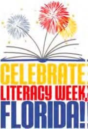 Volusia County Secondary Reading/ELA Celebrate Literacy Week, Florida January 25 29, 2016 Monday, January 25th Student Book Swap Monday through Thursday, students can bring a gently used chapter book