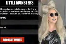 LADY GAGA S FANS LITTLE MONSTERS Read the below statement from Lady Gaga to her little monsters about her interactive littlemosnters.com fan zone. Welcome home, little monsters. This is for us.