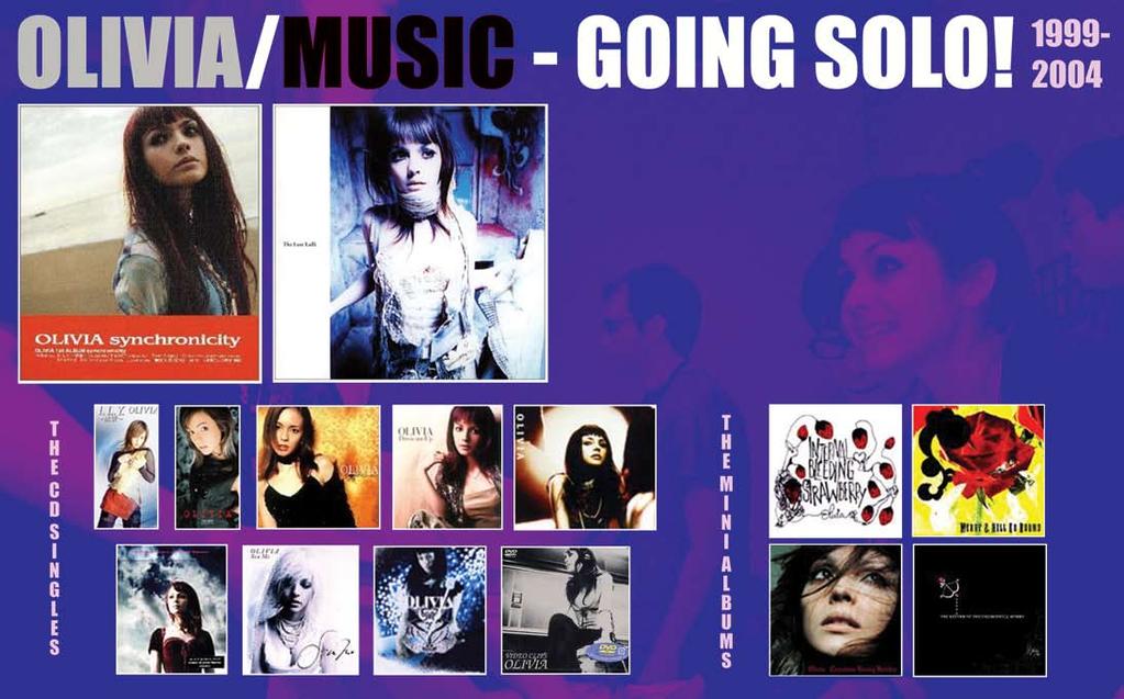 OLIVIA - WHAT S HOT IN MUSIC In 1999, Oliviaʼs goal to pursue a solo career came true with the release of her fi rst CD Single I.L.Y.