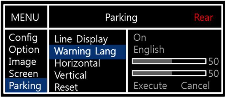 for rear screen Selecting a type of language (OSD Menu Parking Warning Lang) - Adjust the