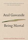 Connecting Readers & Writers Our CPL Book Discussion Group selection for January is Being Mortal by Atul Gawande.