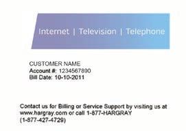 Activating Your Service To activate your service, visit us online at hargraytelevision.com/activate or call our automated equipment activation line toll-free at 866.531.0177.