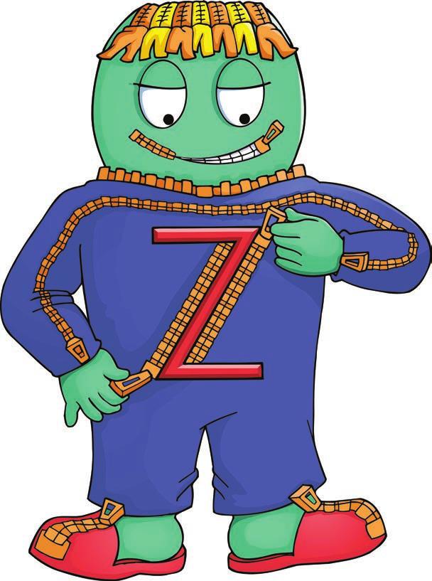 Mr. Z s Song Song Style: March Come see my zipping zippers. I m Mr. Z, Zipping my zip-up slippers, So they won t flip and I won t trip.