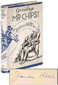 HILTON, James. Good-bye, Mr. Chips. London: Hodder & Stoughton 1934. First English edition.