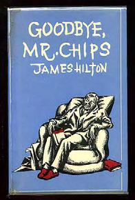 HILTON, James. Good-bye, Mr. Chips. London: Hodder & Stoughton (1957). Reprint. Fine in a lightly worn, just about fine dustwrapper.