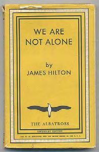 HILTON, James. We Are Not Alone. Leipzig: The Albatross (1938). Copyright edition. 12mo.