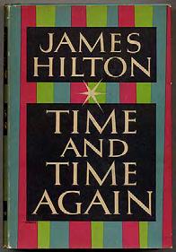 Time and Time Again. Boston: Little, Brown 1953. First edition (preceding the English).
