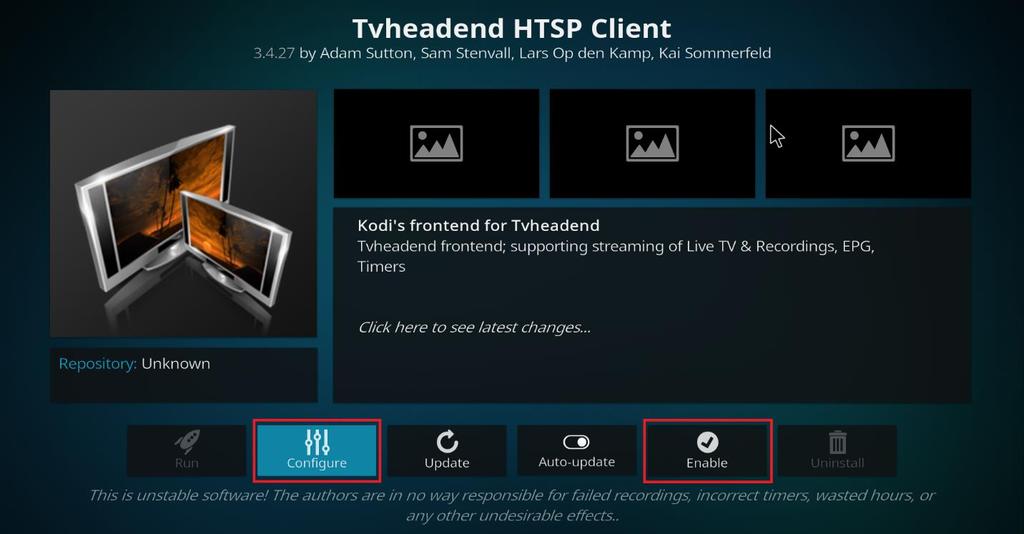 Connecting to TV server In the main menu, select Add-ons > My add-ons > PVR clients > Tvheadend HTSP Client: Then press Configure and in window