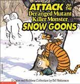 Calvin and Hobbes: Attack of the Deranged Mutant Killer Monster Snow Goons by Bill Watterson 8 pages black and white cm x cm Gr. 4-up Comics Book Club Paperback! $.99 RETAIL EDITION $4.