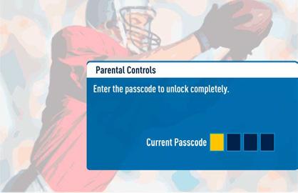 Parental Controls Unlock Now When parental controls are locked, a message appears if you try to tune to a restricted program explaining why the program is blocked.