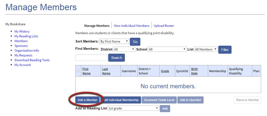 Select the "Members" link in the left column. 3) Select the "Add a Member" button to add members one at a time.