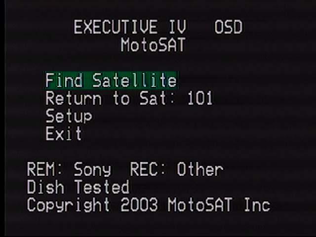 THE MAIN MENU SCREEN If you do not see the MotoSAT Screen appear when you power up the system, please go to TROUBLESHOOTING at the end of the