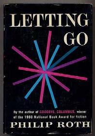Inscribed by the author to film director and actor Paul Bartel. The author's second book. #295927... $600 ROTH, Philip. Letting Go.