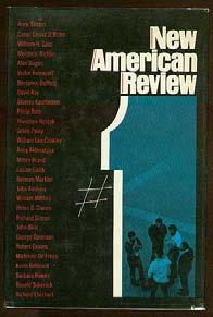 (Anthology) New American Review #1. New York: NAL (1967). First edition, the very uncommon hardcover issue (also issued simultaneously in paperback). Fine in fine dustwrapper with a tiny tear.