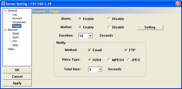 Trigger VIDEO VIEWER MISCELLANEOUS CONTROL PANEL Click (Miscellaneous Control) (Server Setting) General Trigger to enter this page.